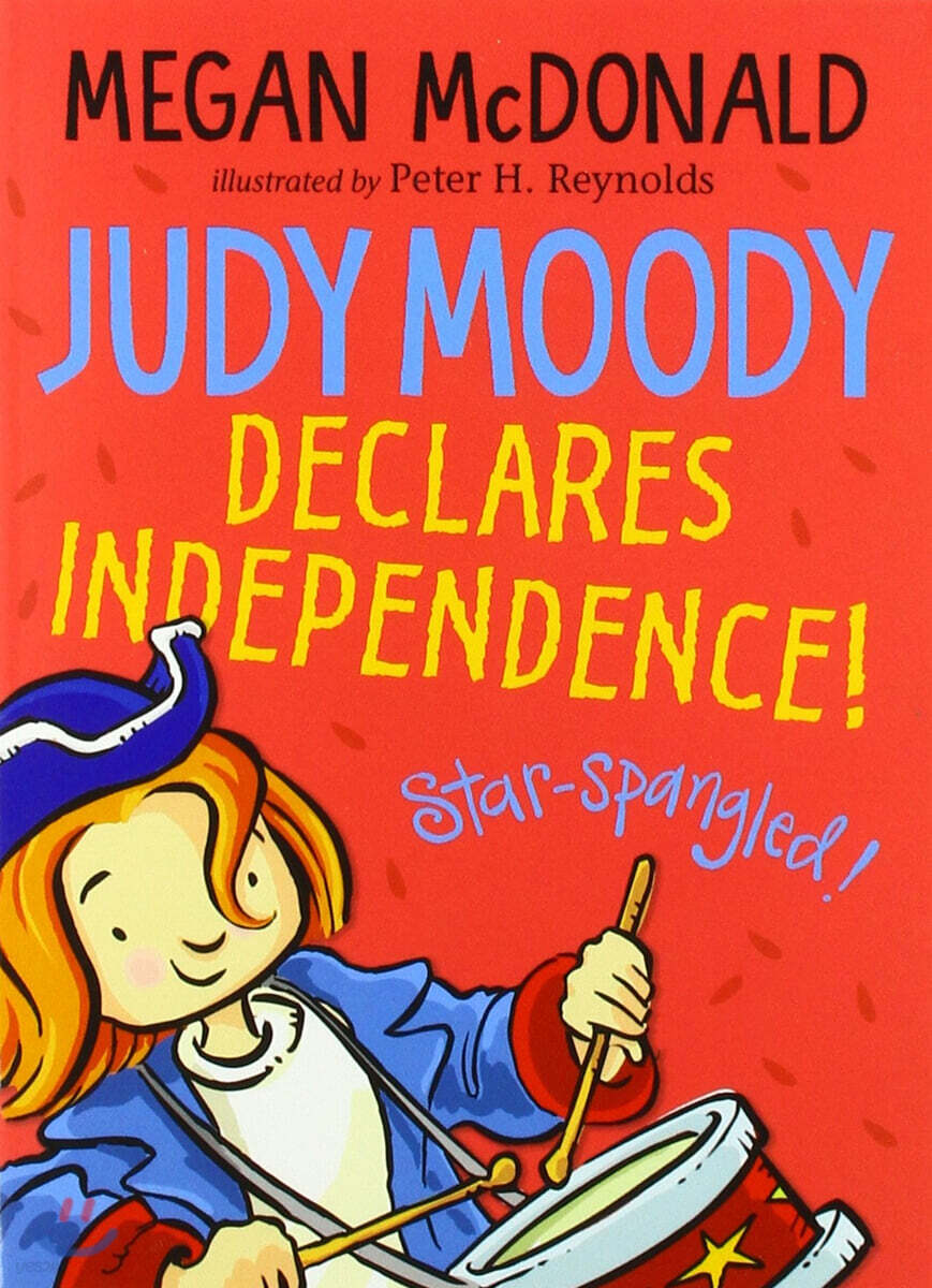 Judy Moody #6: Declares Independence!
