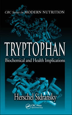 Tryptophan: Biochemical and Health Implications