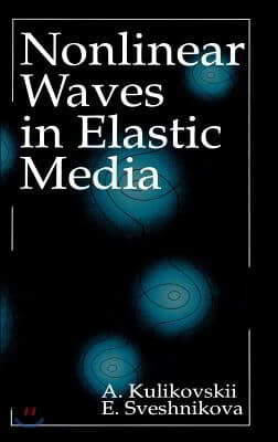 Nonlinear Waves in Elastic Media