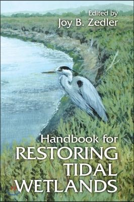 Handbook for Restoring Tidal Wetlands