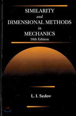 Similarity and Dimensional Methods in Mechanics