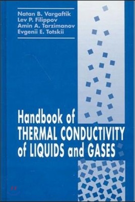 Handbook of Thermal Conductivity of Liquids and Gases