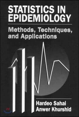 Statistics in Epidemiology: Methods, Techniques and Applications