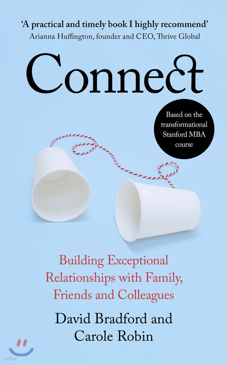 Connect: Building Exceptional Relationships with Family, Friends and Colleagues