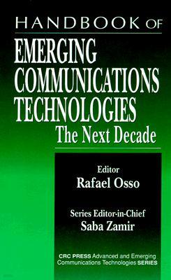 Handbook of Emerging Communications Technologies