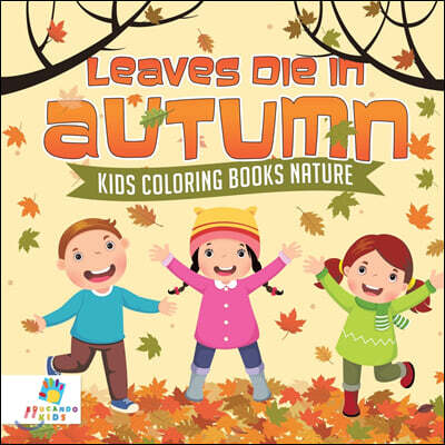 Editorial Imagen LLC Leaves Die in Autumn | Kids Coloring Books Nature