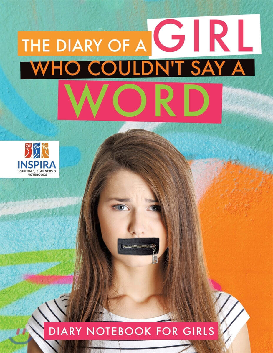 The Diary of A Girl Who Couldn't Say A Word Diary Notebook for Girls