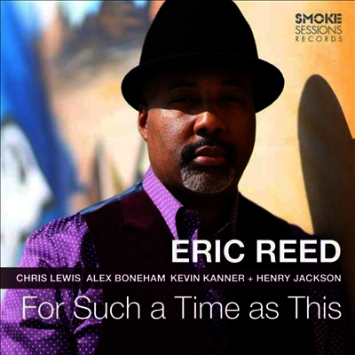 Eric Reed - For Such A Time As This (Digipack)(CD) - 예스24