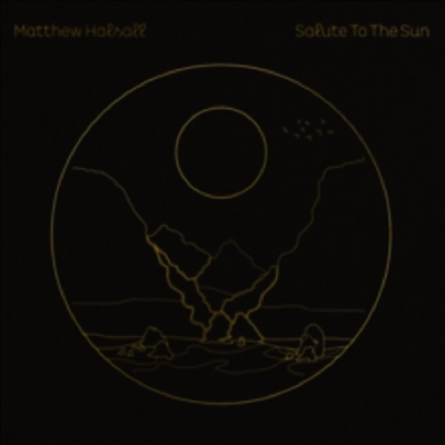 Matthew Halsall — Salute To The Sun 앨범 커버