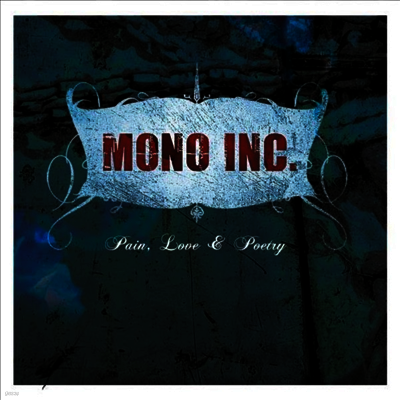 Mono Inc. — Pain, Love & Poetry (Gatefold) 앨범 커버