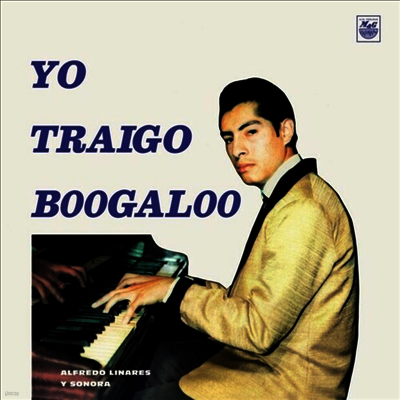Alfredo Linares — Yo Traigo Boogaloo 앨범 커버