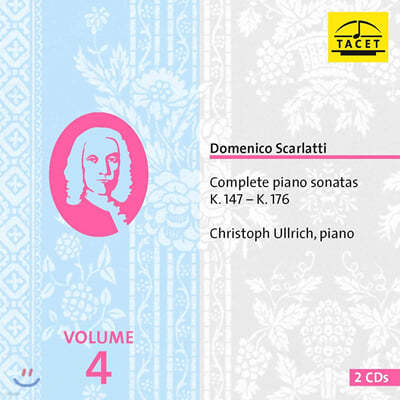 Christoph Ullrich 스카를라티: 건반 소나타 4집 (D.Scarlatti: Complete Piano Sonatas K.147 - K.176, Vol. 4) 