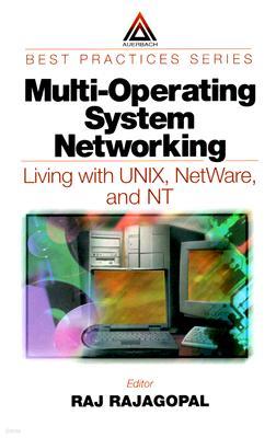 Multi-Operating System Networking: Living with Unix, Netware, and NT