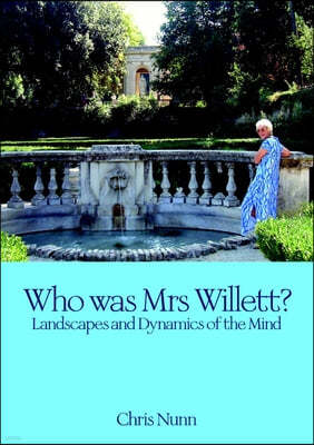 Who Was Mrs Willett?: Landscapes and Dynamics of Mind