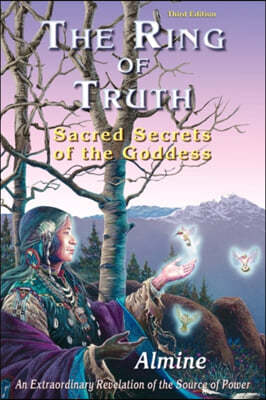 The Ring of Truth: Sacred Secrets of the Goddess