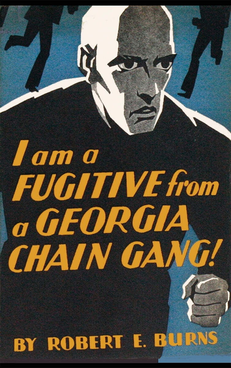 I am a Fugitive from a Georgia Chain Gang! - 예스24