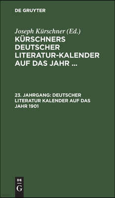 Deutscher Literatur Kalender Auf Das Jahr 1901