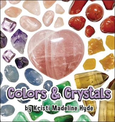 Colors & Crystals