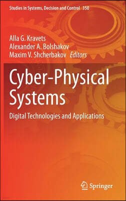 Cyber-Physical Systems: Digital Technologies and Applications