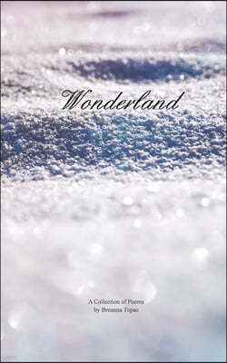 Wonderland: A Winter Collection of Poems