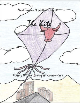 The Kite: A Story Written During the Coronavirus