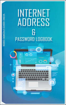 Internet Address and Password Logbook: Password Organizer, Great if You Forgot Password, Password Notebook