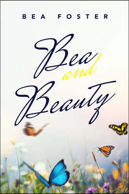 Bea and Beauty