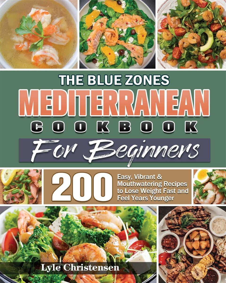 The Blue Zones Mediterranean Diet Cookbook for Beginners - 예스24