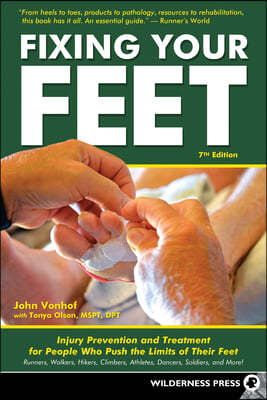 Fixing Your Feet: Injury Prevention and Treatment for Athletes (Revised)