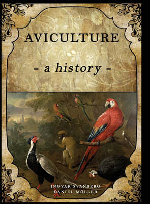 Aviculture: A History