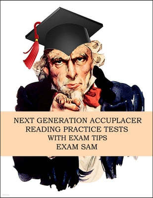 Next Generation Accuplacer Reading Practice Tests with Exam Tips