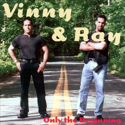 Vinny & Roy - Only The Beginning (CD)