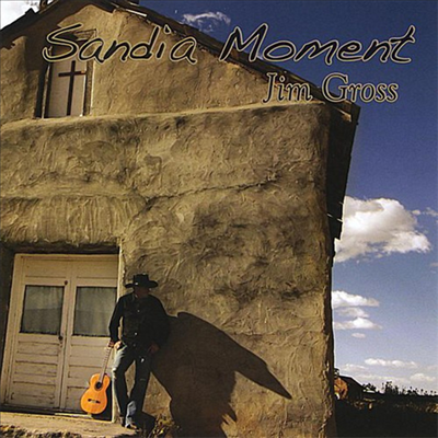 Jim Gross - Sandia Moment (CD)