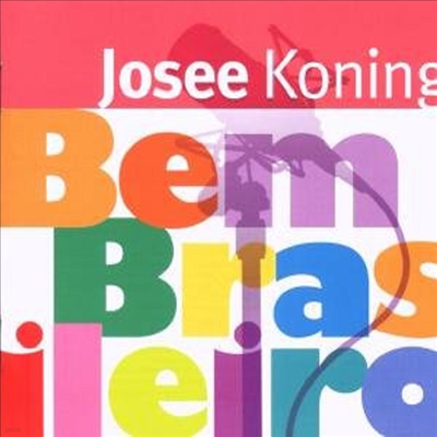 Josee Koning - Bem Brasileiro (CD)