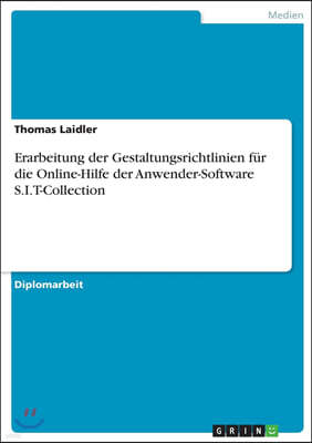 Erarbeitung der Gestaltungsrichtlinien fur die Online-Hilfe der Anwender-Software S.I.T-Collection