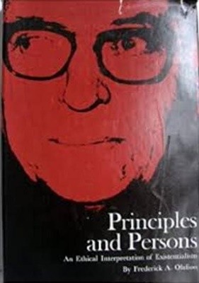 Principles and Persons : An Ethical Interpretation of Existentialism (Hardcover)