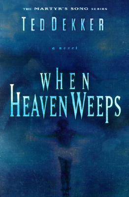 When Heaven Weeps