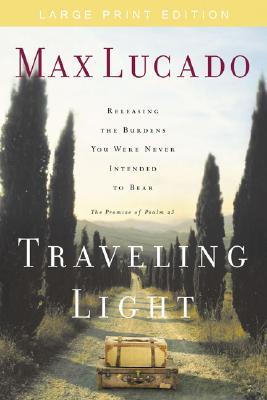 Traveling Light- Large Print Edition