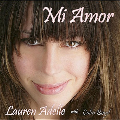 Lauren Adelle & Colin Boyd - Mi Amor (CD)
