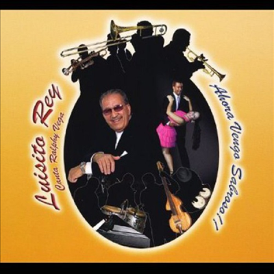 Luisito Rey - Ahora Vengo Sabroso (CD)