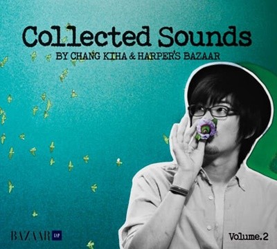Collected Sounds BY CHANG KIHA & HARPER`S BAZAAR ( Volume.2 ) 