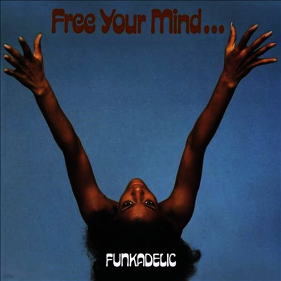 Funkadelic — Free Your Mind And Your Ass Will Follow 앨범 커버