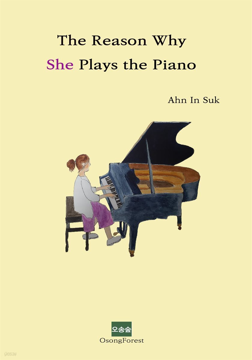 The reason why she plays the piano