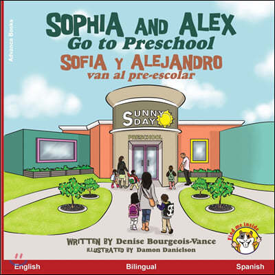 Sophia and Alex Go to Preschool / Sofia y Alejandro van al pre-escolar