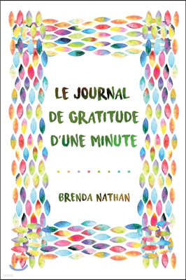 Le Journal De Gratitude D'une Minute