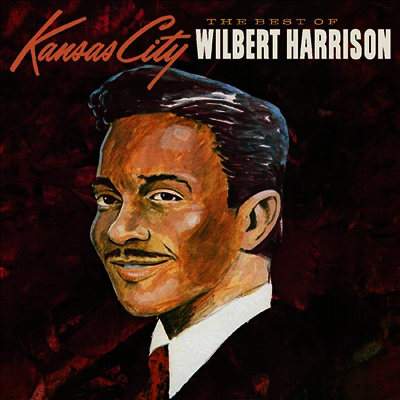 Wilbert Harrison - The Best Of Wilbert Harrison (Digipack)(3CD)