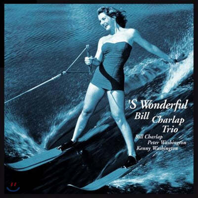 Bill Charlap Trio (빌 찰랩 트리오) - 'S Wonderful [LP] 