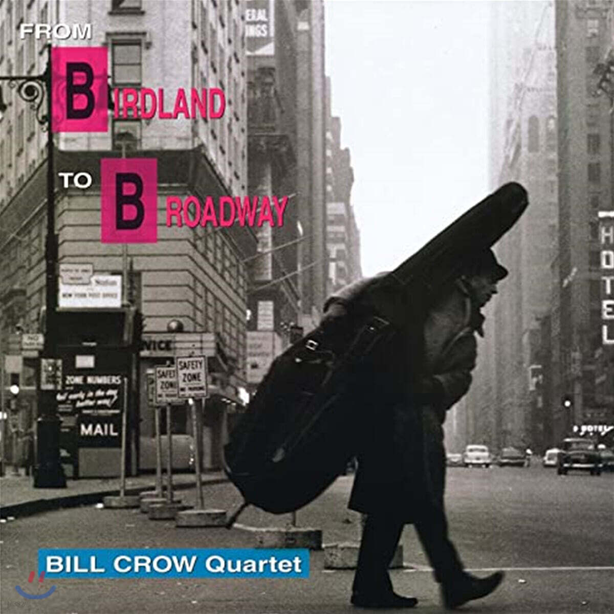 Bill Crow Quartet (빌 크로우 쿼텟) - From Birdland To Broadway [LP]