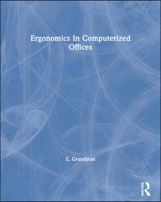 Ergonomics In Computerized Offices