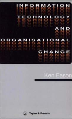 Information Technology And Organisational Change